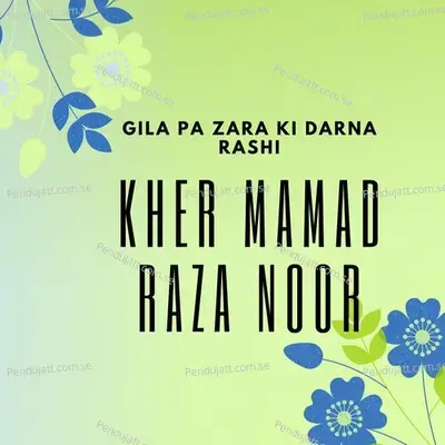 Gila Pa Zara Ki Darna Rashi - Kher Mamad album cover 