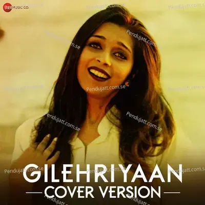 Gilehriyaan Cover Version By Simantinee Roy - Pritam album cover 