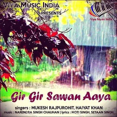 Gir Gir Sawan Aaya - Mukesh Rajpurohit album cover 