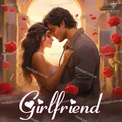 Girlfriend mp3 song