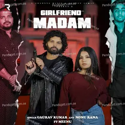 Girlfriend Madam - Gaurav Kumar album cover 