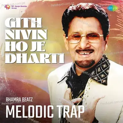 Gith Nivin Ho Je Dharti Melodic Trap - Bhamra Beatz album cover 