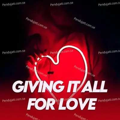 Giving It All For Love - Various Artists cover album