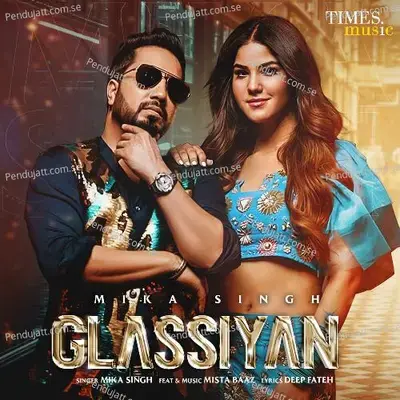 Glassiyan - Mika Singh