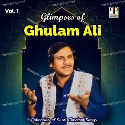 Dewane Ki Soch Anokhi - Ghulam Ali album cover 