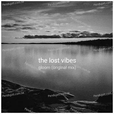 Gloom - The Lost Vibes album cover 