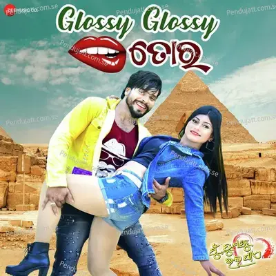 Glossy Glossy Lips Tora - Kuldeep album cover 