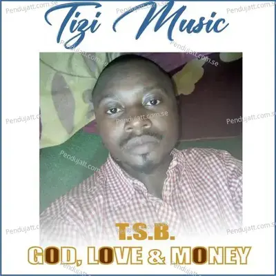 God, Love &Amp; Money - TsB cover album