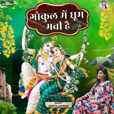 Gokul Me Dhoom Machi Hai - Nikita Lakhara album cover 