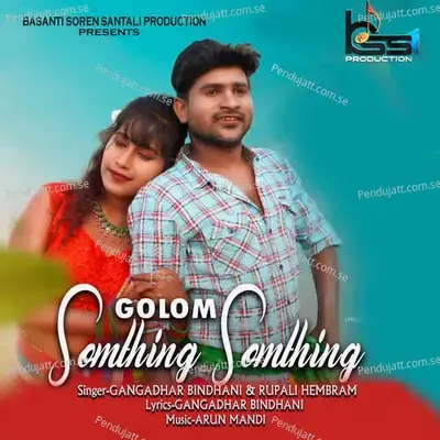 Golam Something Something - Gangadhar Bidhani album cover 