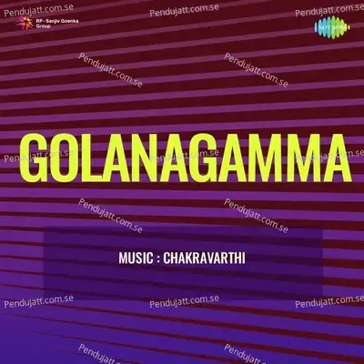 Golanagamma - Chakravarthi cover album