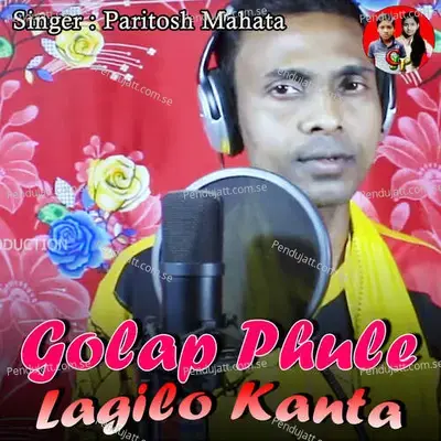 Golap Phule Lagilo Kanta - Paritosh Mahata album cover 