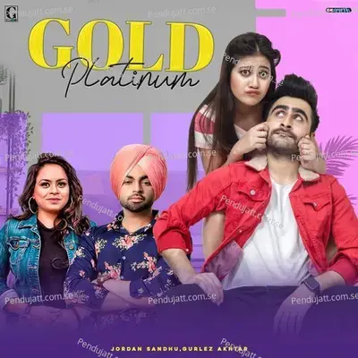 Gold Platinum - Jordan Sandhu album cover 