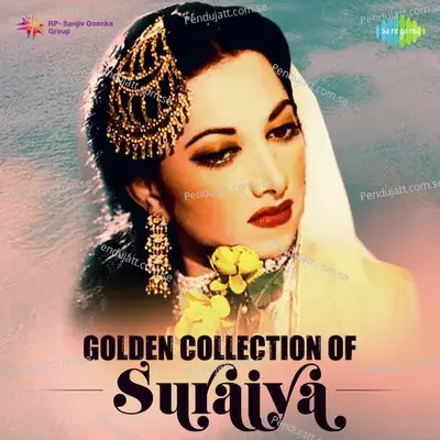 Nukta Cheen Hai Gham-E-Dil - Suraiya album cover 