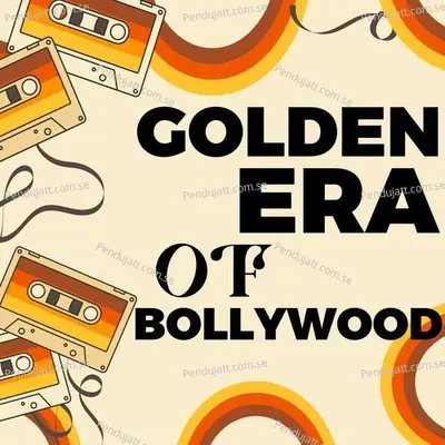 Golden Era Of Bollywood - Various Artists cover album