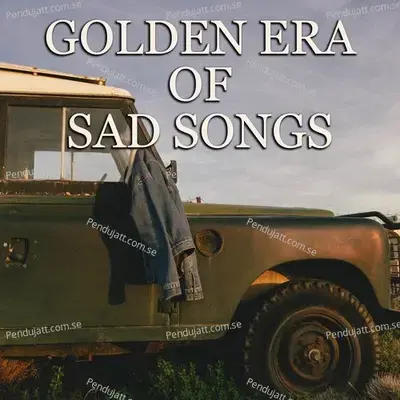 Golden Era Of Sad Songs - Various Artists cover album