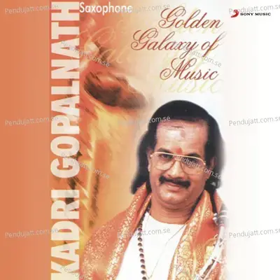 Maamavathu Srisaraswathi  Hindholam - Aadi - Dr. Kadri Gopalnath album cover 