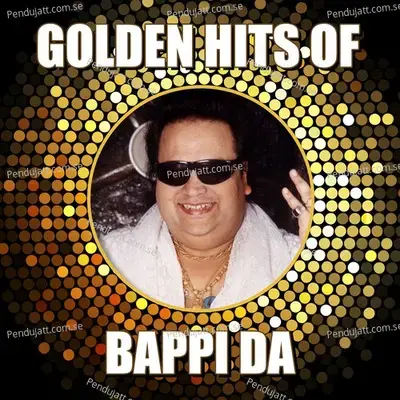 Golden Hits Of Bappi Da - Various Artists