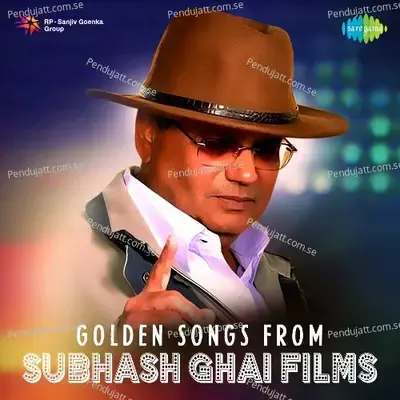 Golden Songs From Subhash Ghai Films - Various Artists cover album
