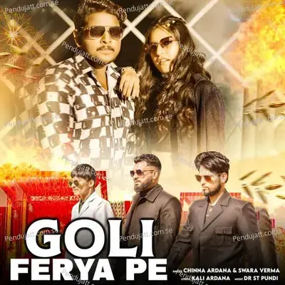 Goli Ferya Pe - Chinna Ardana album cover 