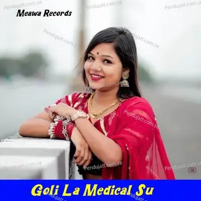 Goli La Medical Su - Ramsingh bhedoli album cover 