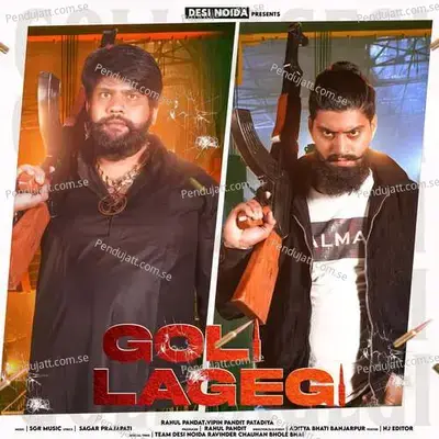 Goli Lagegi - Rahul Pandit album cover 