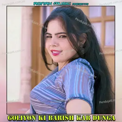 Goliyon Ki Barish Kar Dunga - Lokesh Kumar album cover 