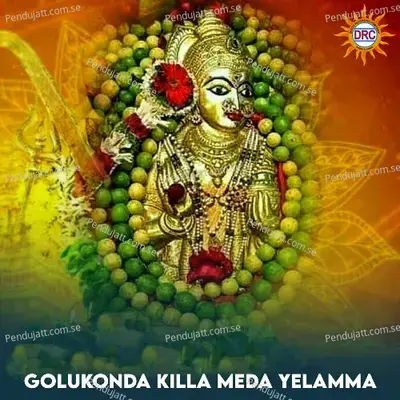 Golukonda Killa Meda Yelamma - N.Ganesh Rao album cover 