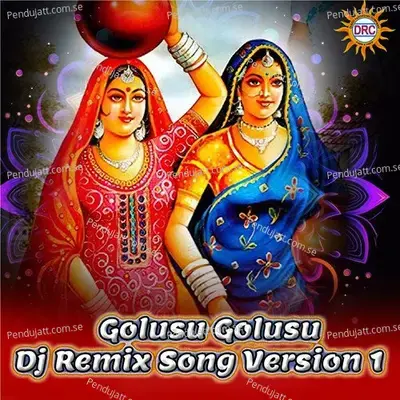 Golusu Golusu  Dj Remix Song Version 1  - V.N. Reddy
