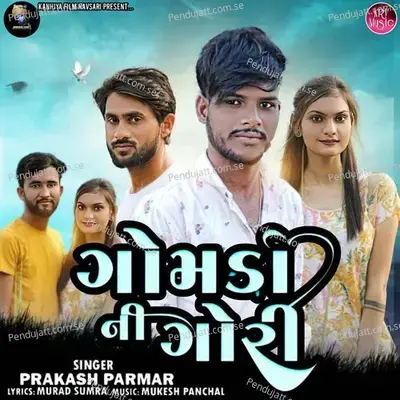 Gomada Ni Gori - Prakash Parmar album cover 