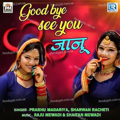 Good Bye See You Janu - Prabhu Mandariya album cover 