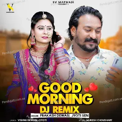 Good Morning Dj Remix - Prakash Dewasi album cover 