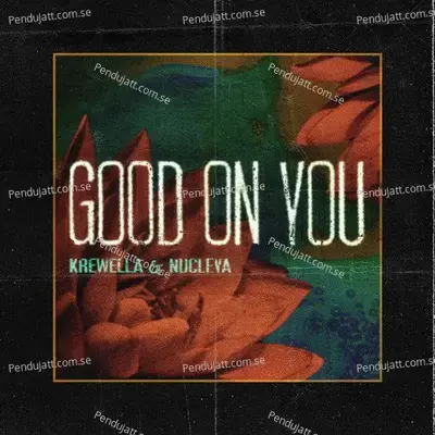 Good On You mp3 song