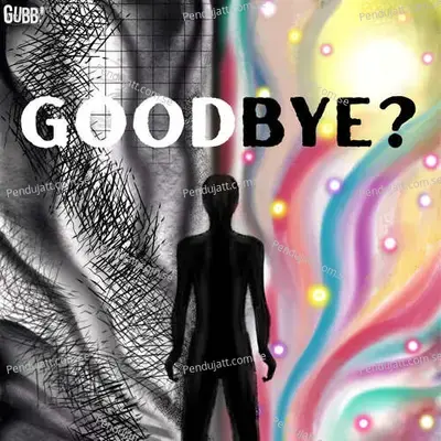 Goodbye - Gubbi album cover 