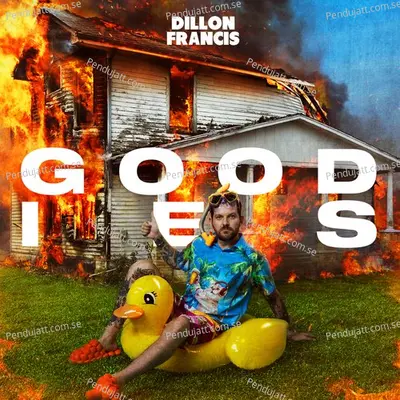 Goodies - Dillon Francis