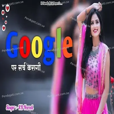 Google Par Search Karagi - KB Naredi album cover 