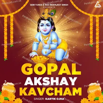 Gopal Akshay Kavcham - Kartik Ojha album cover