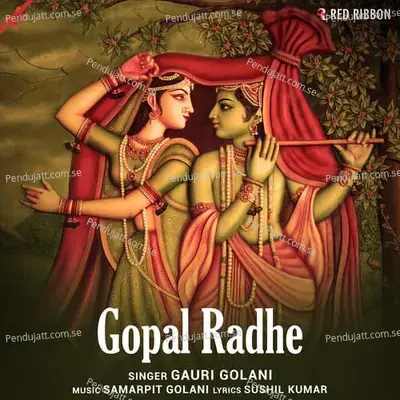Gopal Radhe - Gauri Golani