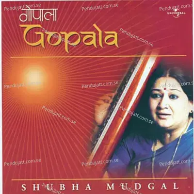 Gopala - Shubha Mudgal cover album