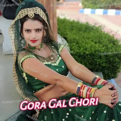 Gora Gal Chori mp3 song