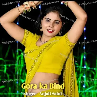 Gora Ka Bind - Anjali Saini album cover 