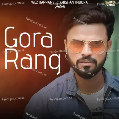 Gora Rang - Desi Amit