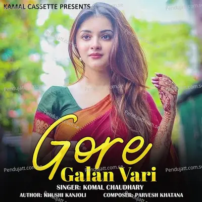 Gore Galan Vari - Komal Chaudhary album cover 