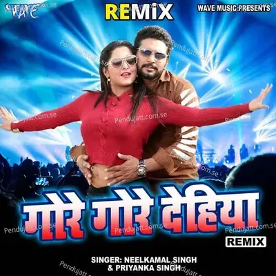 Gore Gore Dehiya - Remix - Neelkamal Singh album cover 