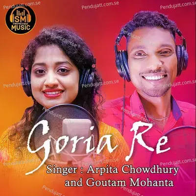 Goria Re - Arpita Chowdhury album cover 