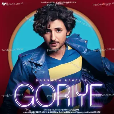 Goriye - Darshan Raval album cover 