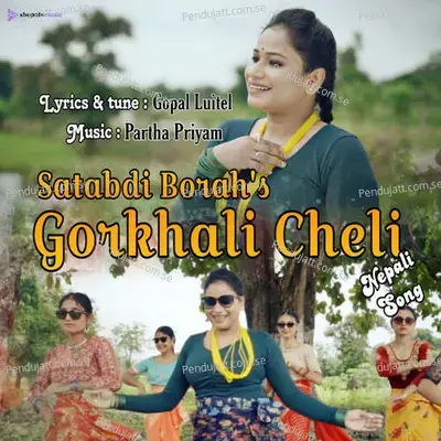 Gorkhali Cheli - Satabdi Borah album cover 