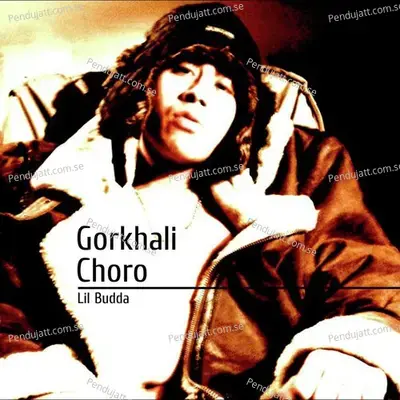 Gorkhali Choro - Lil Budda album cover 