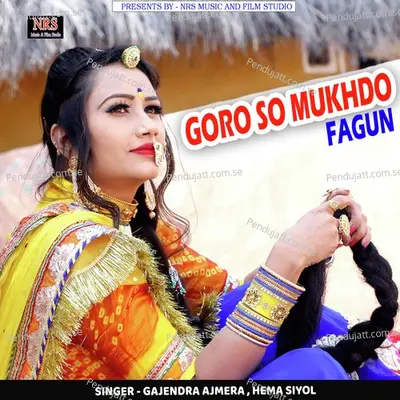 Goro So Mukhdo Fagun - Gajendra Ajmera album cover 