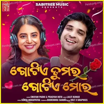 Gotie Tumara Gotie Mora - Pragyan Hota